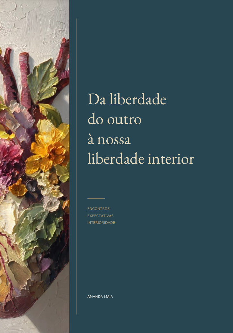 Capa do e-book Da liberdade do outro à nossa liberdade interior, de Amanda Maia